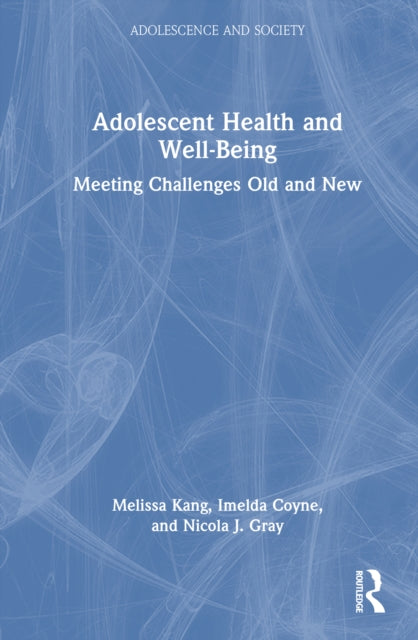 Book cover of: Adolescent Health and Well-Being