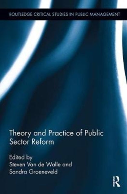 Book cover of: Theory and Practice of Public Sector Reform. By: Steven Van de Walle