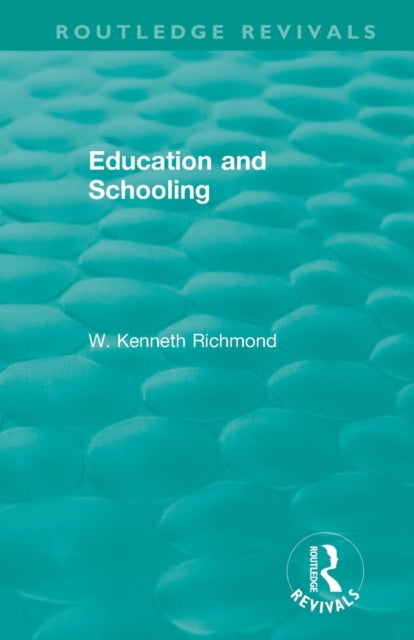 Book cover of: Education and Schooling. By: W. Kenneth Richmond