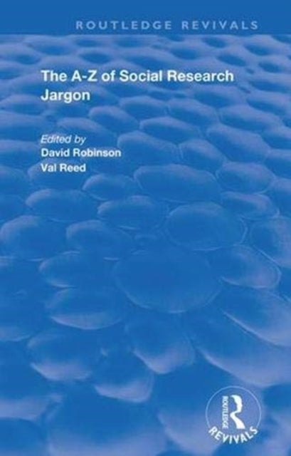 Book cover of: A–Z of Social Research Jargon. By: David Robinson