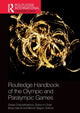Book cover of: Routledge Handbook of the Olympic and Paralympic Games. By: Dikaia Chatziefstathiou