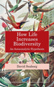 Book cover of: How Life Increases Biodiversity. By: David Seaborg