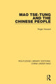 Book cover of: Mao Tse-tung and the Chinese People. By: Roger Howard