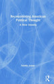 Book cover of: Reconsidering American Political Thought. By: Saladin Ambar