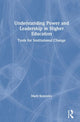 Book cover of: Understanding Power and Leadership in Higher Education. By: Mark Kretovics