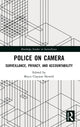 Book cover of: Police on Camera. By: Bryce Clayton Newell