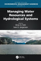 Book cover of: Managing Water Resources and Hydrological Systems. By: Brian D. Fath