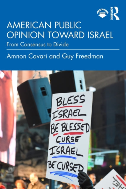 Book cover of: American Public Opinion toward Israel. By: Amnon Cavari