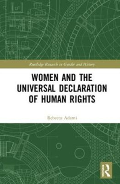 Book cover of: Women and the Universal Declaration of Human Rights. By: Rebecca Adami