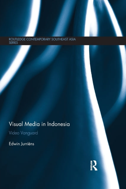 Book cover of: Visual Media in Indonesia. By: Edwin Jurriëns