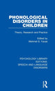 Book cover of: Phonological Disorders in Children. By: Mehmet S. Yavas