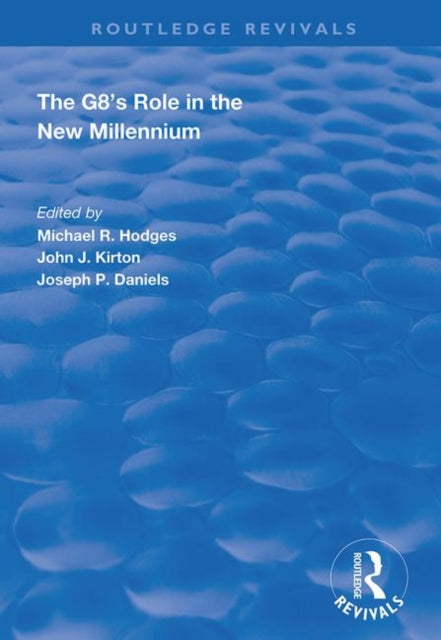 Book cover of: G8's Role in the New Millennium. By: Michael R. Hodges