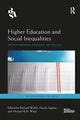 Book cover of: Higher Education and Social Inequalities. By: Richard Waller