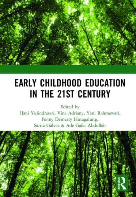 Book cover of: Early Childhood Education in the 21st Century. By: Hani Yulindrasari