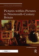 Book cover of: Pictures-within-Pictures in Nineteenth-Century Britain. By: Catherine Roach
