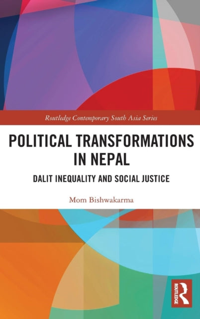 Book cover of: Political Transformations in Nepal. By: Mom Bishwakarma