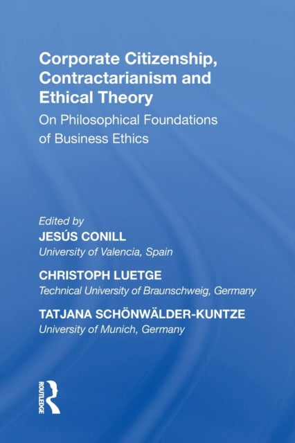 Book cover of: Corporate Citizenship, Contractarianism and Ethical Theory. By: Jesús Conill Sancho