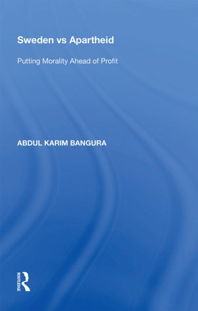 Book cover of: Sweden vs Apartheid. By: Abdul Karim Bangura