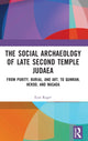 Book cover of: Social Archaeology of Late Second Temple Judaea. By: Eyal Regev