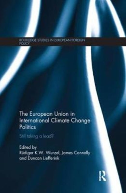 Book cover of: European Union in International Climate Change Politics. By: Rudiger K. W. Wurzel