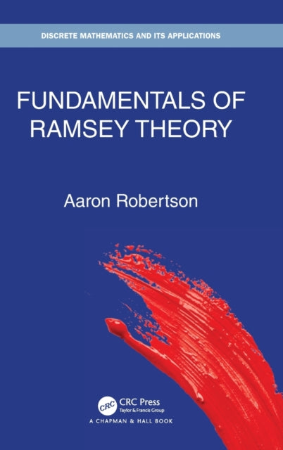 Book cover of: Fundamentals of Ramsey Theory. By: Aaron Robertson