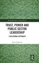 Book cover of: Trust, Power and Public Sector Leadership. By: Steen Vallentin