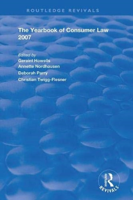 Book cover of: Yearbook of Consumer Law 2007. By: Geraint Howells