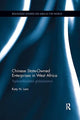 Book cover of: Chinese State Owned Enterprises in West Africa. By: Katy Ngan Ting Lam