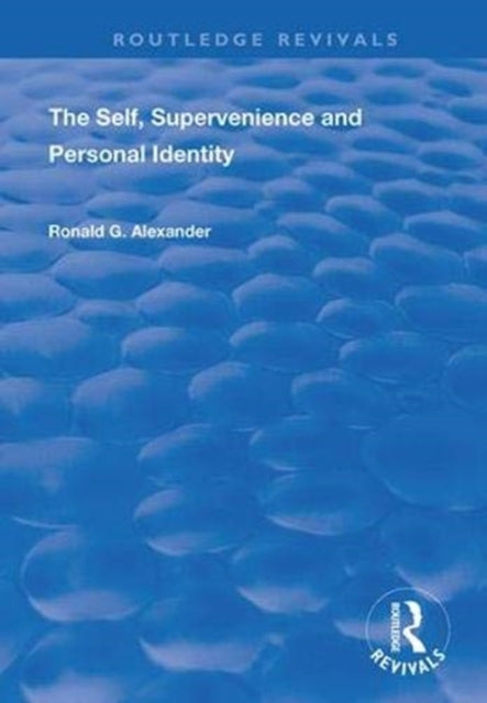 Book cover of: Self, Supervenience and Personal Identity