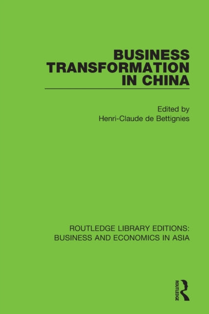 Book cover of: Business Transformation in China. By: Henri-Claude De Bettignies