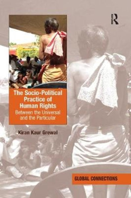 Book cover of: Socio-Political Practice of Human Rights. By: Kiran Kaur Grewal