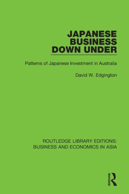 Book cover of: Japanese Business Down Under. By: David W. Edgington