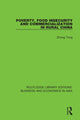 Book cover of: Poverty, Food Insecurity and Commercialization in Rural China. By: Zhong Tong