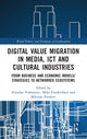 Book cover of: Digital Value Migration in Media, ICT and Cultural Industries. By: Zvezdan Vukanović