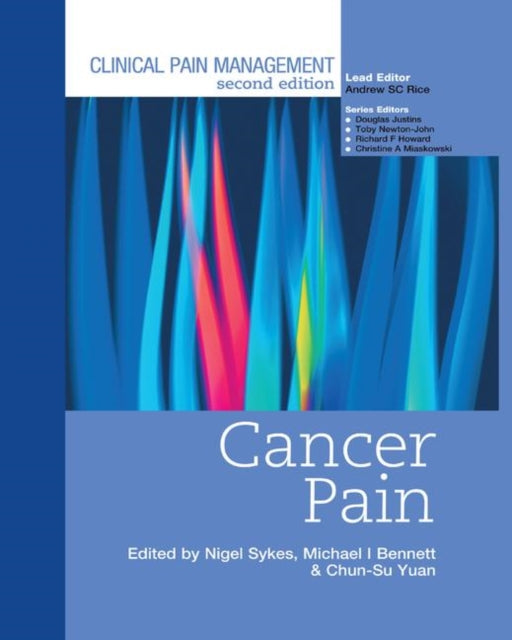 Book cover of: Clinical Pain Management : Cancer Pain. By: Nigel Sykes