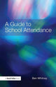 Book cover of: Guide to School Attendance
