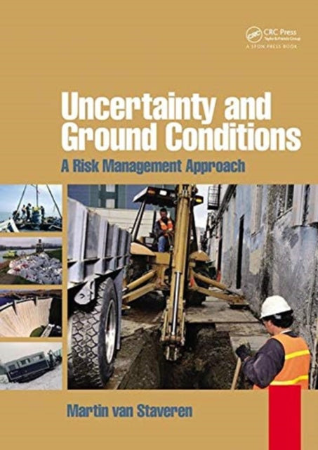 Book cover of: Uncertainty and Ground Conditions. By: Martin van Staveren