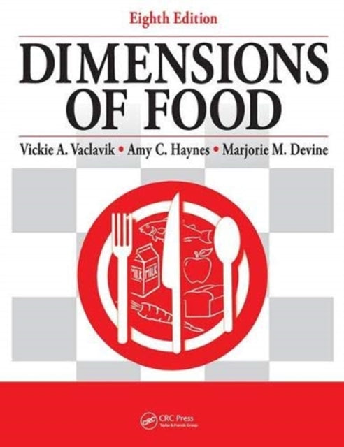 Book cover of: Dimensions of Food. By: Vickie A. Vaclavik