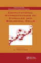 Book cover of: Computational Hydrodynamics of Capsules and Biological Cells. By: C. Pozrikidis