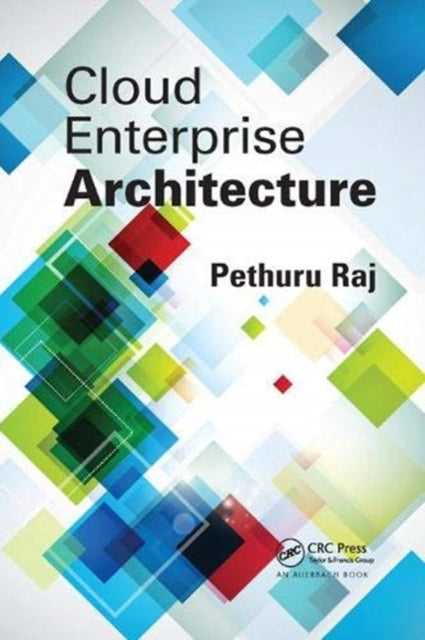 Book cover of: Cloud Enterprise Architecture. By: Pethuru Raj