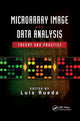 Book cover of: Microarray Image and Data Analysis. By: Luis Rueda
