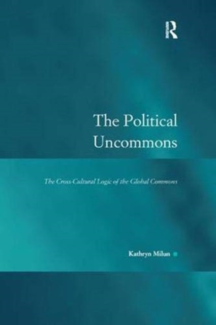 Book cover of: Political Uncommons. By: Kathryn Milun