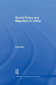 Book cover of: Social Policy and Migration in China. By: Lida Fan