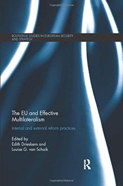 Book cover of: EU and Effective Multilateralism. By: Edith Drieskens
