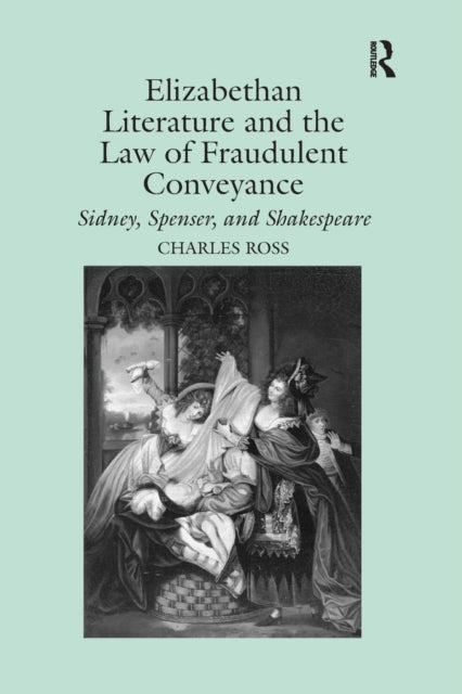 Book cover of: Elizabethan Literature and the Law of Fraudulent Conveyance. By: Charles Stanley Ross