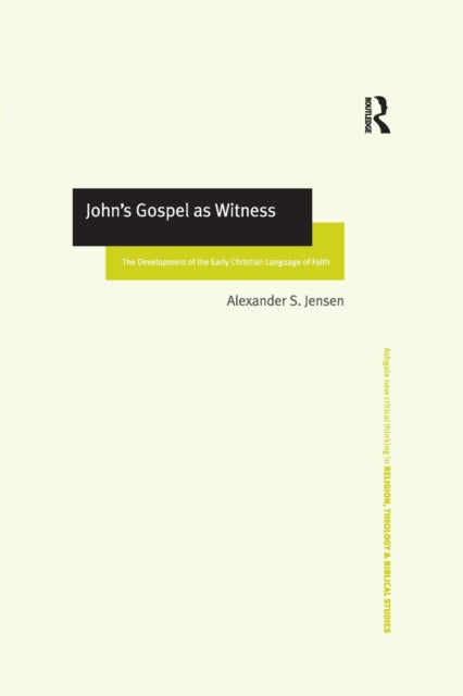 Book cover of: John's Gospel as Witness. By: Alexander S. Jensen