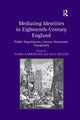 Book cover of: Mediating Identities in Eighteenth-Century England. By: Isabel Karremann
