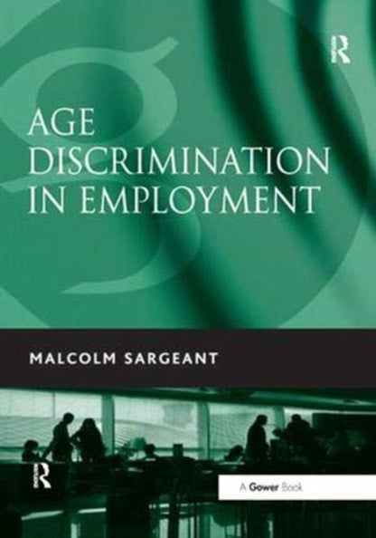 Book cover of: Age Discrimination in Employment. By: Malcolm Sargeant