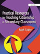 Book cover of: Practical Resources for Teaching Citizenship in Secondary Classrooms