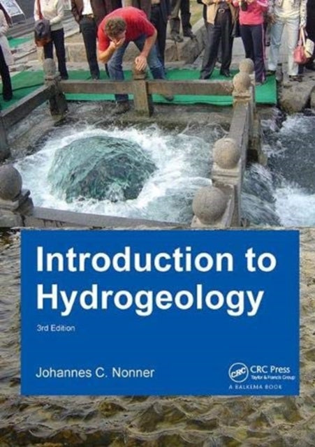 Book cover of: Introduction to Hydrogeology, Third Edition. By: J. C. Nonner